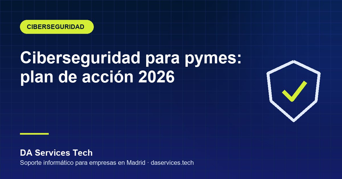 Plan de ciberseguridad para pymes 2026