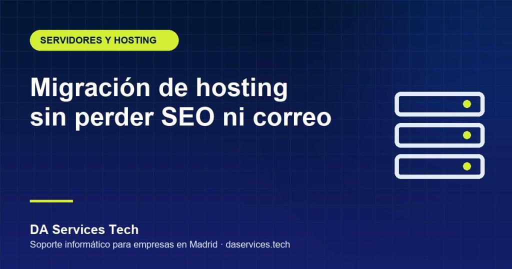 Migración de hosting para empresas sin perder SEO ni correo