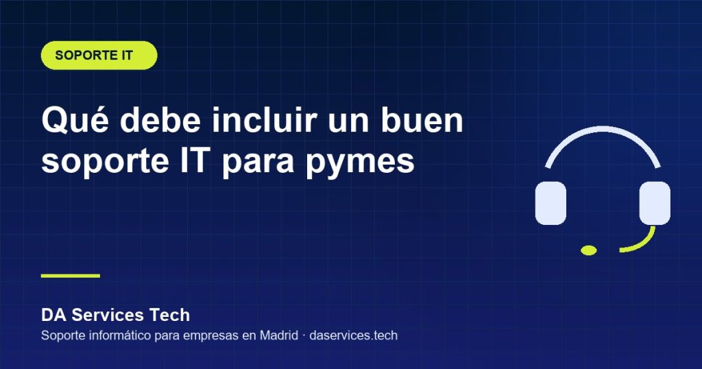 Qué debe incluir el soporte IT para pymes